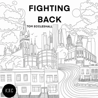 Fighting Back by Tom Eccleshall