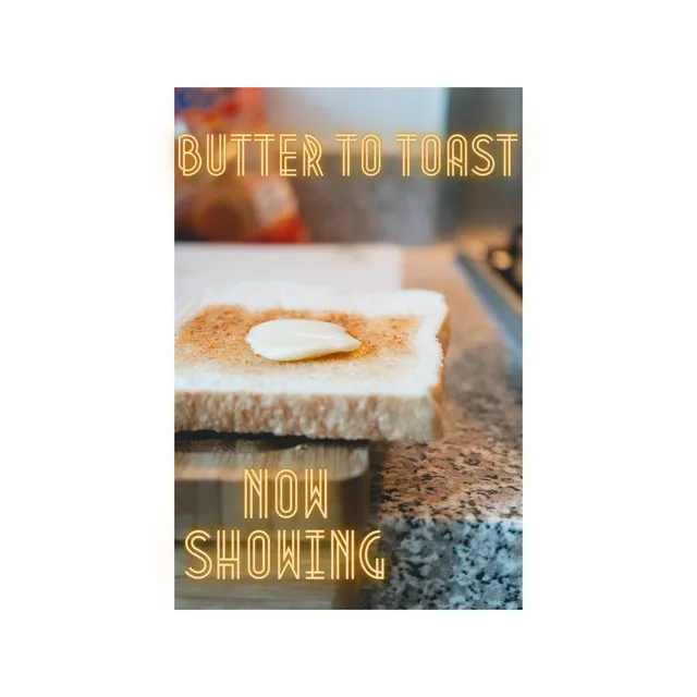 Butter To Toast