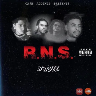 R.N.S. by B Trill