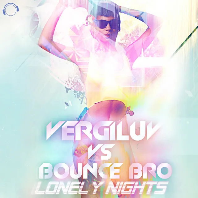 Lonely Nights (Vergiluv vs. Bounce Bro)