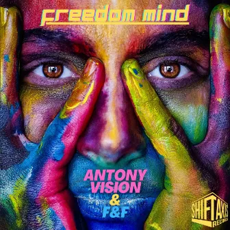 Freedom Mind by Antony Vision