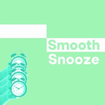 Smooth Snooze – Very Relaxing and Calm Jazz Music for a Quick Nap during the Day by Smooth Jazz Music Set