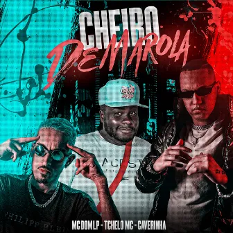 Cheiro de Marola by Tchelo MC