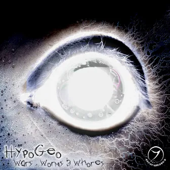 Worlds, Worms and Whores EP by Hypogeo