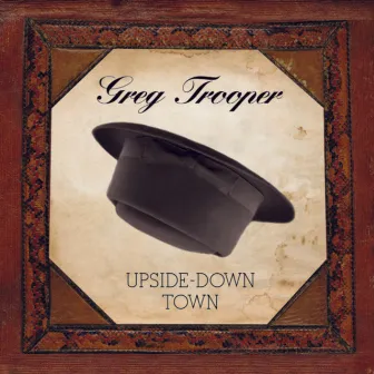 Upside-Down Town by Greg Trooper