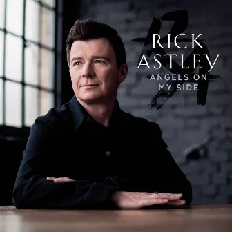 Angels on My Side by Rick Astley