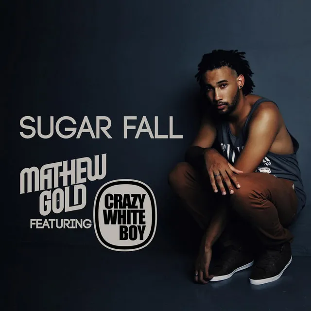 Sugarfall (Radio Edit) [feat. Crazy White Boy]