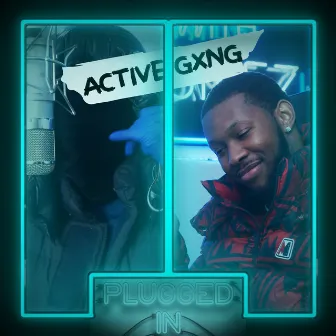 Active Gxng x Fumez The Engineer - Plugged In by Sus