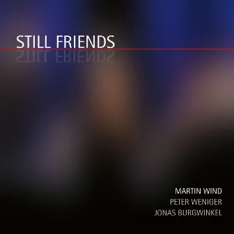 Still Friends by Peter Weniger