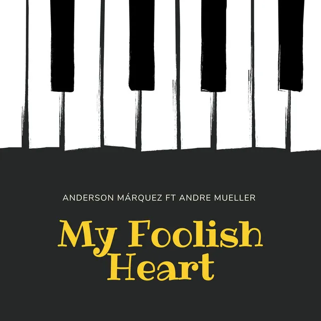 My Foolish Heart - Cover