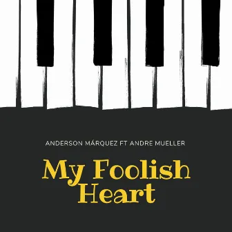 My Foolish Heart (Cover) by Anderson Márquez