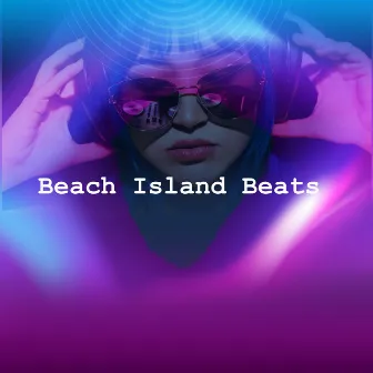 Beach Island Beats by Beach House Club