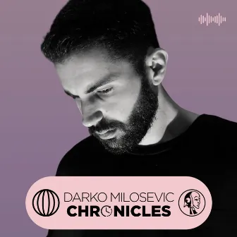 Darko Milosevic Chronicles by Darko Milosevic