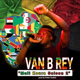 Mali koura saison 2 by Van B Rey