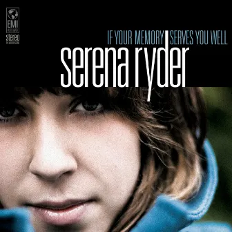 If Your Memory Serves You Well by Serena Ryder