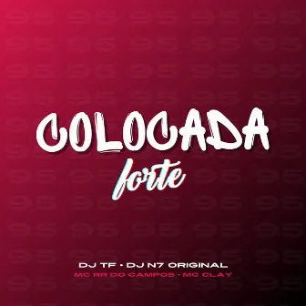 Colocada Forte by DJ TF