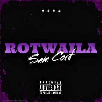 Rotwaila by Sam Cord