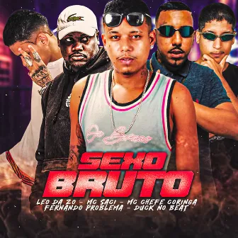 Sexo Bruto by Leo Da Zo