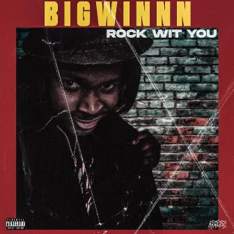 Rock Wit You by BigWinnn