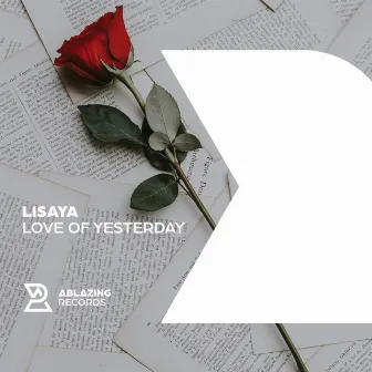 Love Of Yesterday by Lisaya