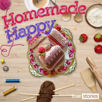 Homemade Happy by Charles Holgate