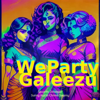 We Party Galeezu by Chinna Swamy