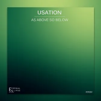 As Above So Below by Usation