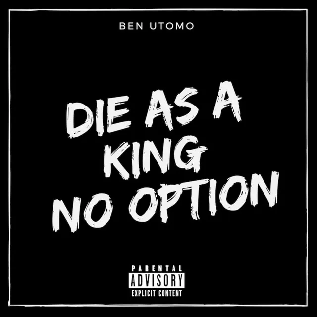 Die As a King No Option