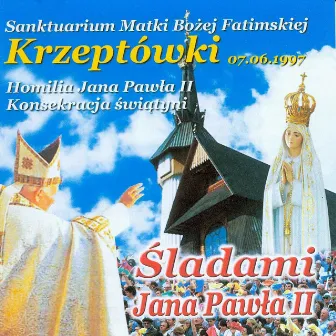 Sladami Jana Pawla II – Krzeptówki by Jan Paweł II