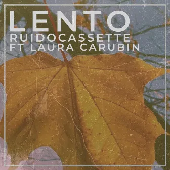 Lento by Ruido Cassette