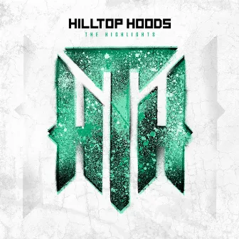 The Highlights by Hilltop Hoods