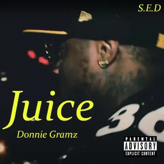 Juice by DonnieGramz