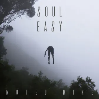 Soul Easy by muted mike