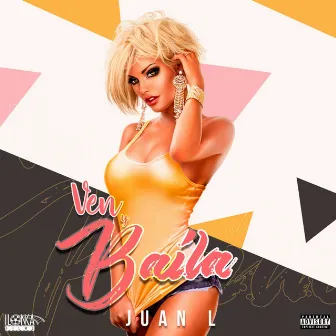 Ven y Baila by Juan L