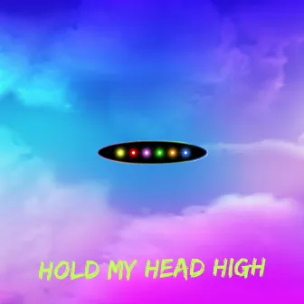 Hold My Head High by Glow Beets