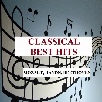 Classical Best Hits - Mozart, Haydn, Beethoven by Unknown Artist