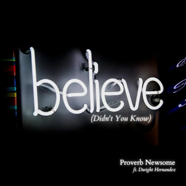 Believe (Didn't You Know)