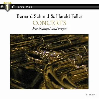 Concerts for Trumpet and Organ by Harald Feller