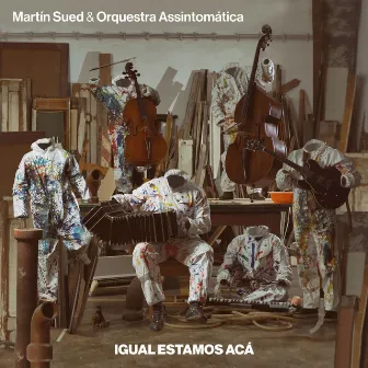 Igual Estamos Acá by Martin Sued