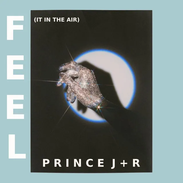 Feel (It In The Air)