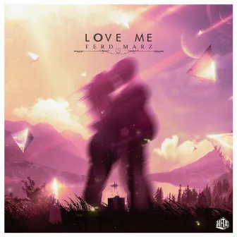 Love Me by Ferd Marz