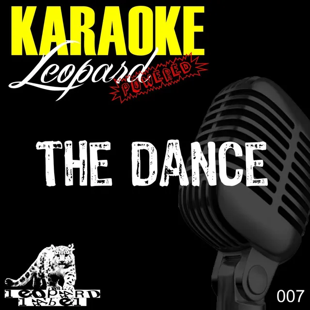 The Dance - Karaoke Version In the Style of Garth Brooks