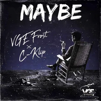 MAYBE by VGE Frost