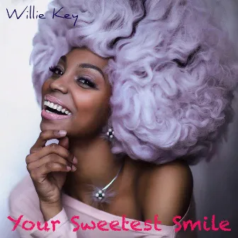 Your Sweetest Smile by Willie Key