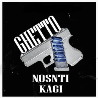 Ghetto by Nosnti