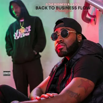 Back To Business Flow Freestyle by D The Business