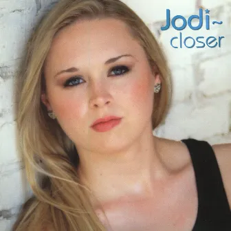 Closer by Jodi