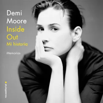 Inside Out. Mi historia by Demi Moore