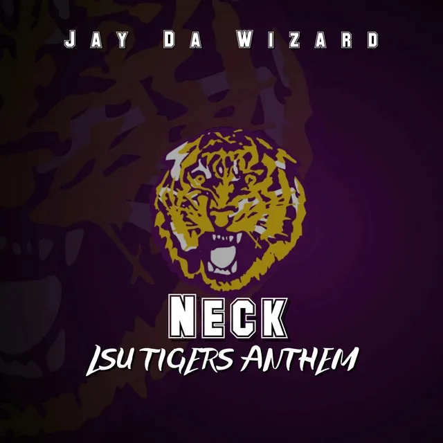 Neck (Lsu Tigers Anthem)