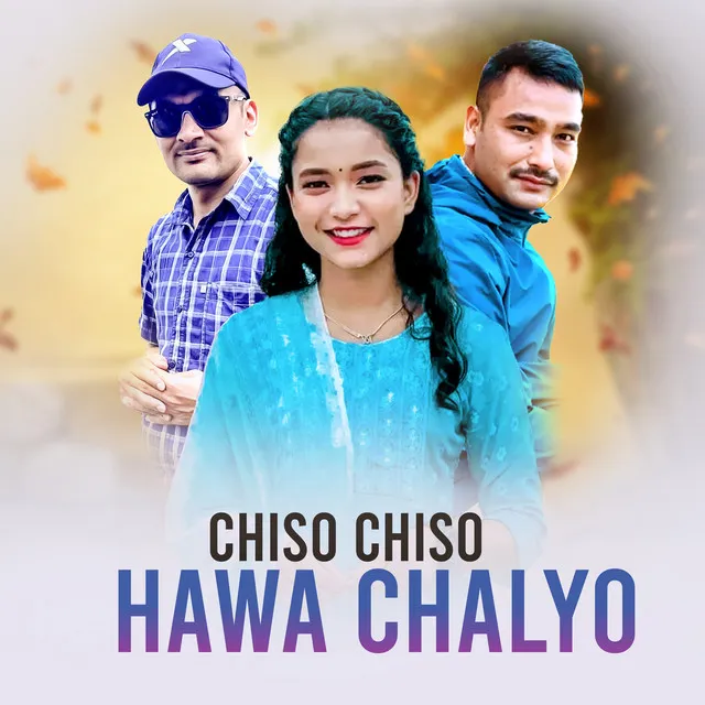 Chiso Chiso Hawa Chalyo